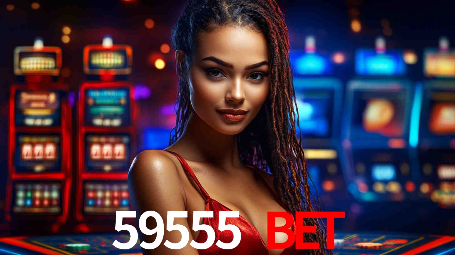 Recursos de Bônus 59555 BET